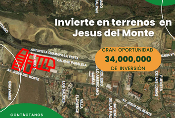 Lote de Terreno en  Jesús Del Monte, Huixquilucan