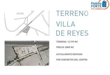 Lote de Terreno en  Ciudad Villa De Reyes, Villa De Reyes, San Luis Potosí